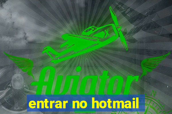 entrar no hotmail